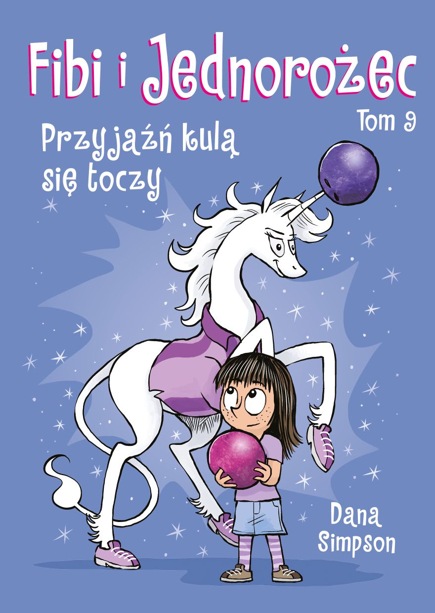 Okładka komiksu Fibi i Jednorożec – Przyjaźń kulą się toczy, tom 9