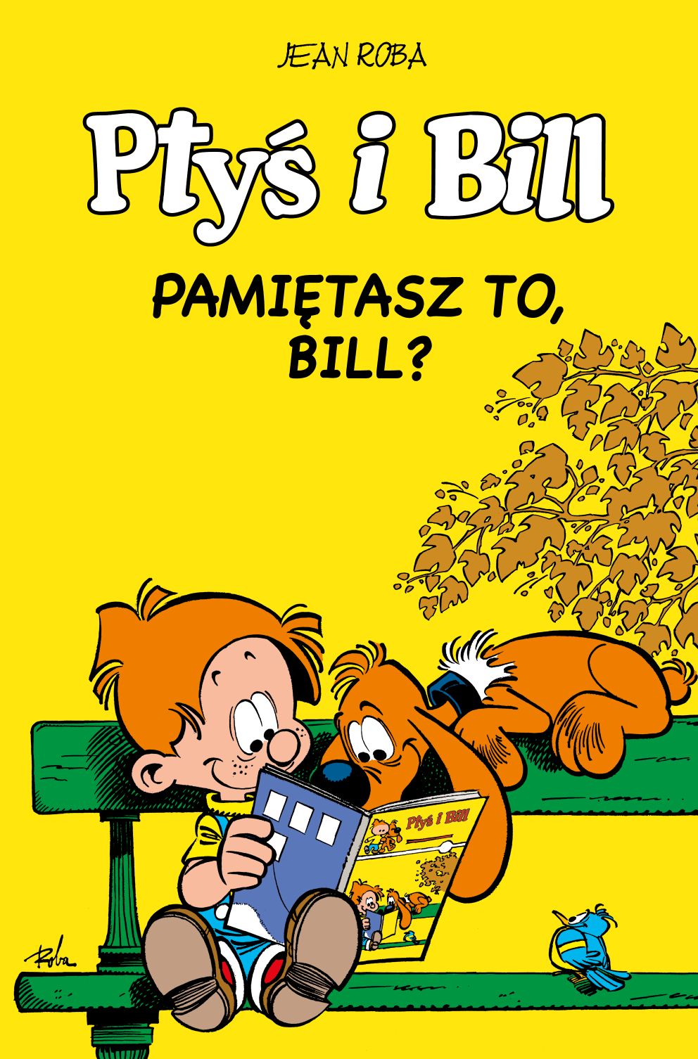 Okładka komiksu Komiksy są super! Ptyś i Bill – Pamiętasz to, Bill? tom 12