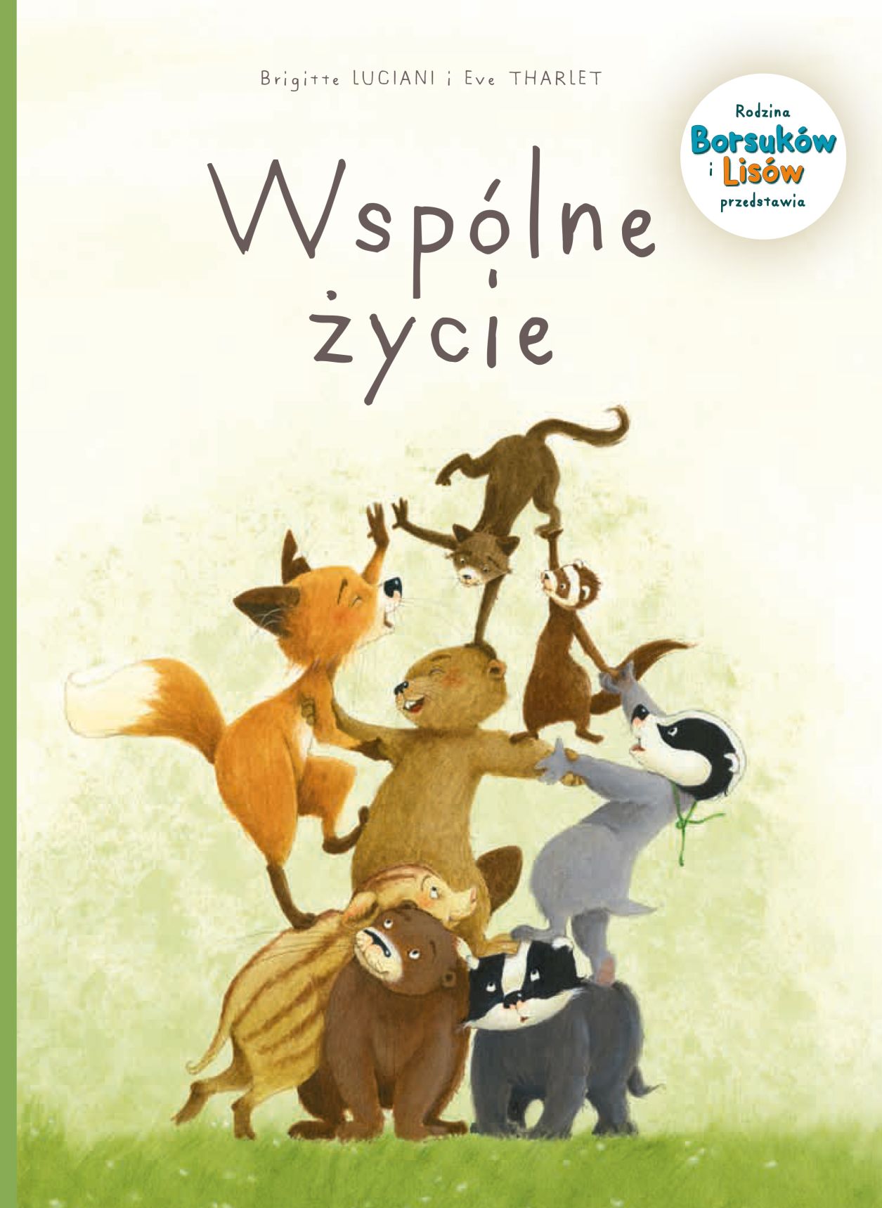 Okładka komiksu Mój pierwszy komiks 5+ Rodzina Borsuków i Lisów przedstawia: Wspólne życie, tom 3